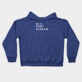 Be A Good Kind Human Line Text For Dark Black Background Kids Hoodie